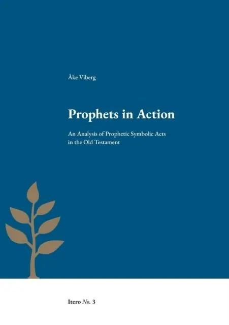 Erbjudandepris Prophets in Action : An Analysis of Prophetic Symbolic Acts in the Old Test | 1:a upplagan
