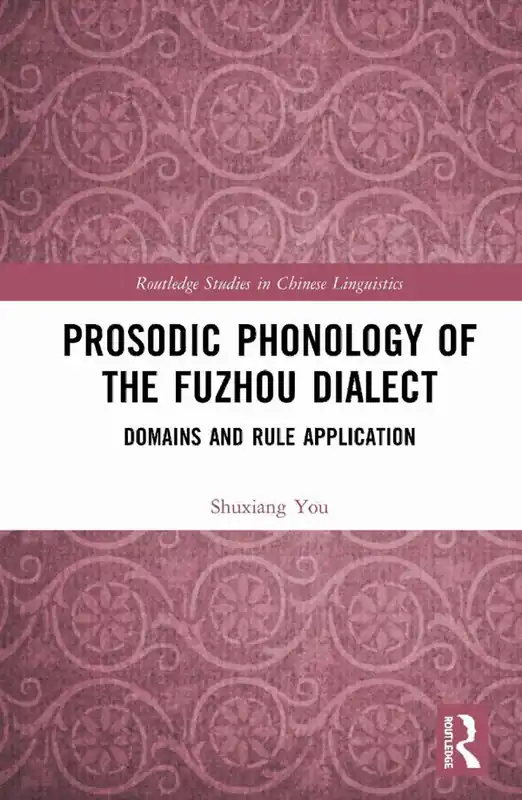Prosodic Phonology of the Fuzhou Dialect | 1:a upplagan Endast idag