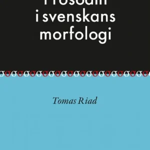 Kampanjpris Prosodin i svenskans morfologi | 0:e upplagan