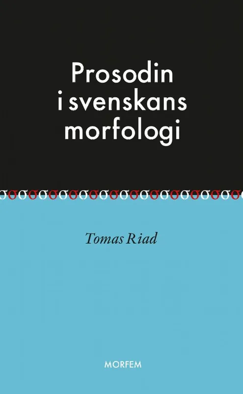 Kampanjpris Prosodin i svenskans morfologi | 0:e upplagan