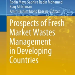 Bästa pris Prospects of Fresh Market Wastes Management in Developing Countries | 1:a upplagan