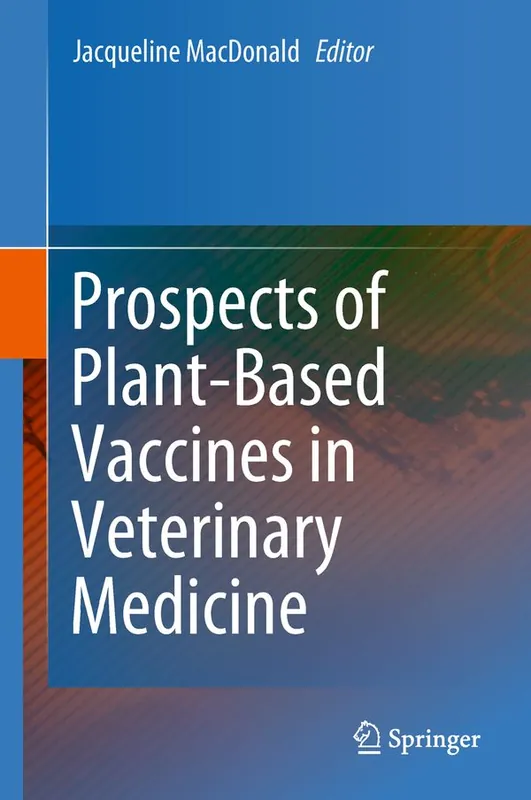 Sänkt pris Prospects of Plant-Based Vaccines in Veterinary Medicine | 1:a upplagan