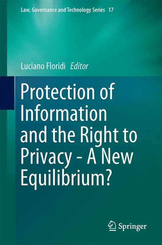 Protection of Information and the Right to Privacy - A New Equilibrium? | 1:a upplagan Reapris