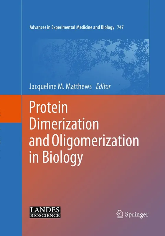 Protein Dimerization and Oligomerization in Biology | 1:a upplagan Endast idag