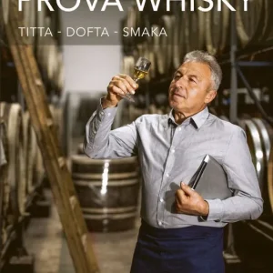 Sista chansen Prova Whisky - titta, dofta, smaka | 0:e upplagan
