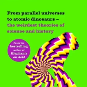 Psychedelic Apes - From parallel universes to atomic dinosaurs - the weirde | 0:e upplagan Beställ nu