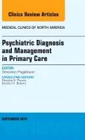 Fri frakt Psychiatric diagnosis and management in primary care, an issue of medical c | 0:e upplagan