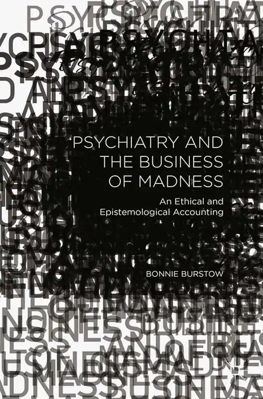 Snabb leverans Psychiatry and the Business of Madness | 1:a upplagan