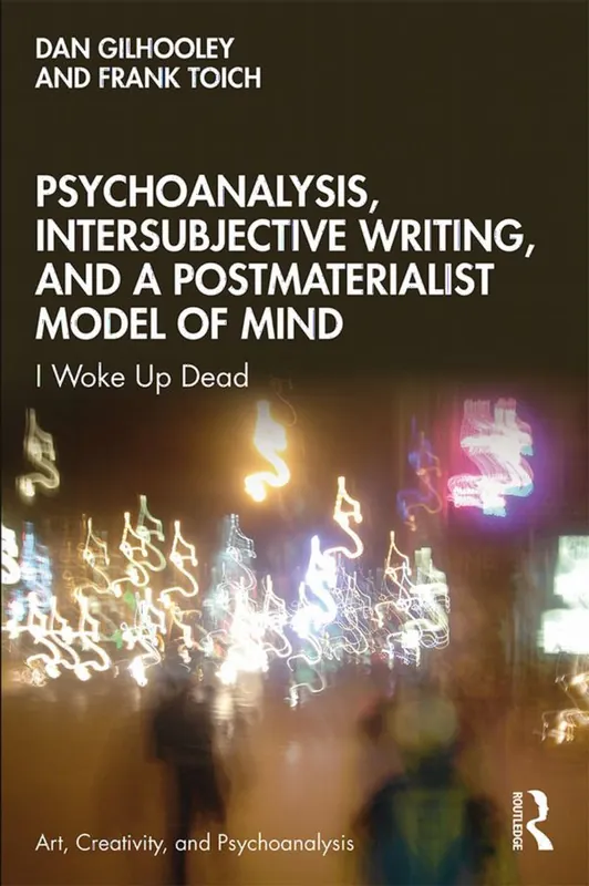Billig Psychoanalysis, Intersubjective Writing, and a Postmaterialist Model of Mind | 1:a upplagan
