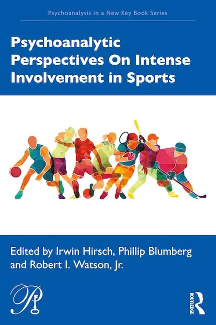 Psychoanalytic Perspectives On Intense Involvement in Sports | 1:a upplagan Nedsatt pris