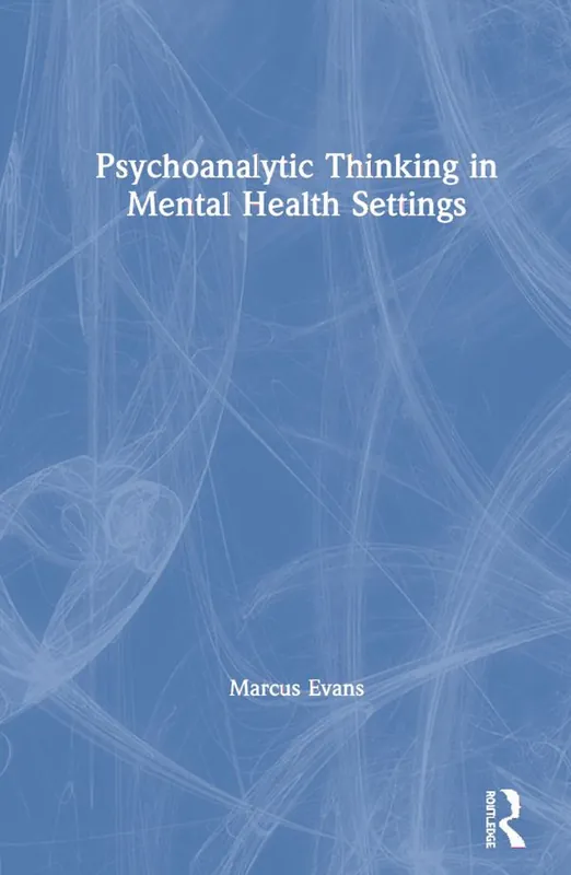 Fynd Psychoanalytic Thinking in Mental Health Settings | 1:a upplagan