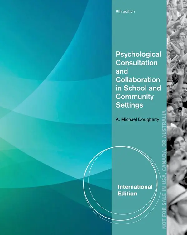 Psychological Consultation and Collaboration in School and Community Settings | 0:e upplagan Begränsat erbjudande