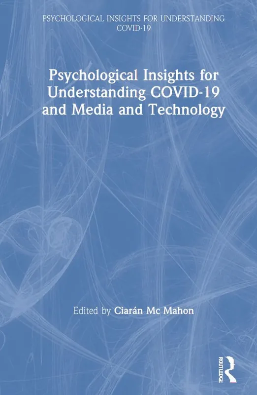 Lägg i varukorgen Psychological Insights for Understanding COVID-19 and Media and Technology | 1:a upplagan