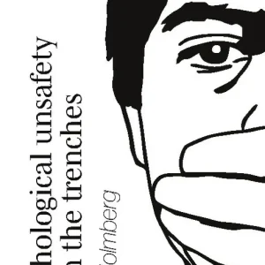 Psychological Unsafety from the trenches : Or how to get fired but sleep we | 1:a upplagan Endast idag