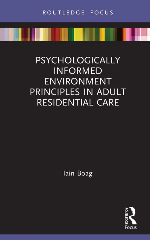 Psychologically Informed Environment Principles in Adult Residential Care | 1:a upplagan Nedsatt pris