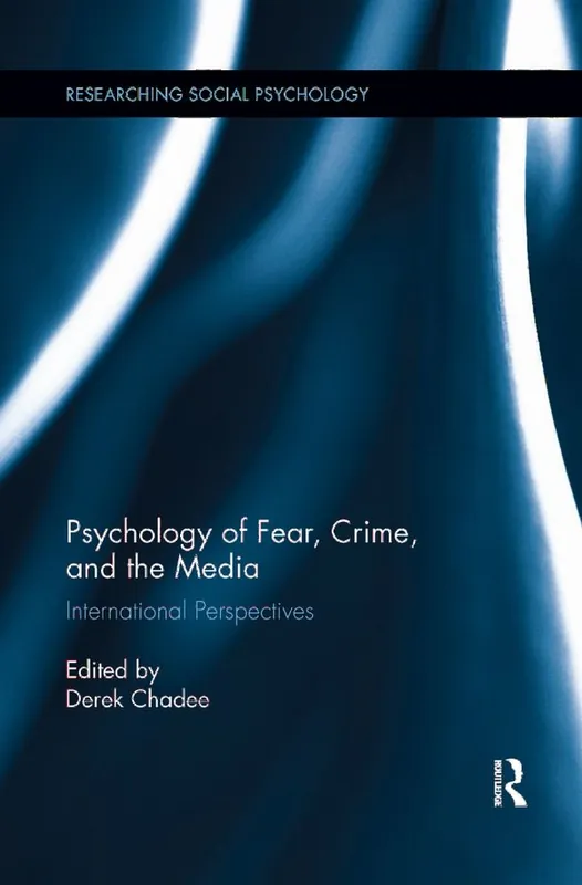 Sänkt pris Psychology of Fear, Crime and the Media | 1:a upplagan