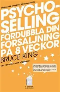 Psychoselling - Fördubbla din försäljning på 8 veckor | 0:e upplagan I lager