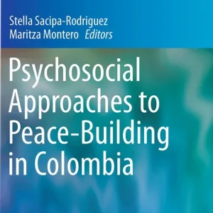 Bästa pris Psychosocial Approaches to Peace-Building in Colombia | 1:a upplagan