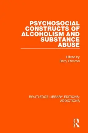 Psychosocial Constructs of Alcoholism and Substance Abuse | 1:a upplagan Köp online