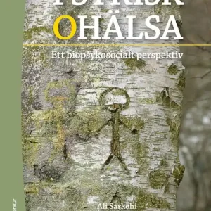 Handla nu Psykisk ohälsa - Ett biopsykosocialt perspektiv | 1:a upplagan