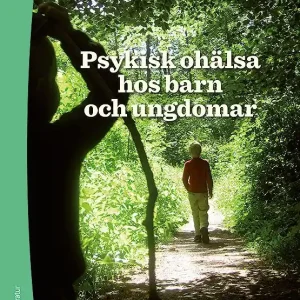 Psykisk ohälsa hos barn och ungdomar | 1:a upplagan Billigare