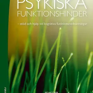 Psykiska funktionshinder : stöd och hjälp vid kognitiva funktionsnedsättningar | 2:a upplagan Fynd