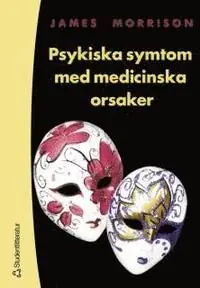 Billigare Psykiska symtom med medicinska orsaker | 1:a upplagan