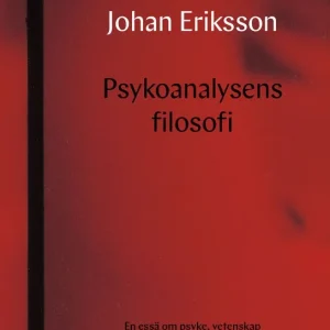 Endast idag Psykoanalysens filosofi | 0:e upplagan