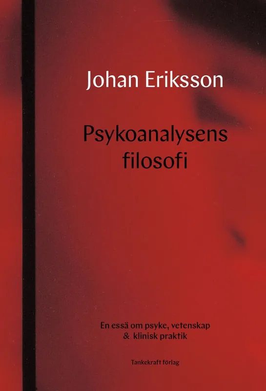 Endast idag Psykoanalysens filosofi | 0:e upplagan