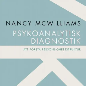 Billigare Psykoanalytisk diagnostik : att förstå personlighetsstruktur | 1:a upplagan