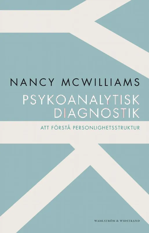 Billigare Psykoanalytisk diagnostik : att förstå personlighetsstruktur | 1:a upplagan