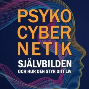 Outlet Psykocybernetik : självbilden och hur den styr ditt liv | 0:e upplagan