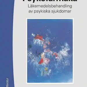 Expressleverans Psykofarmaka : läkemedelsbehandling av psykiska sjukdomar | 1:a upplagan