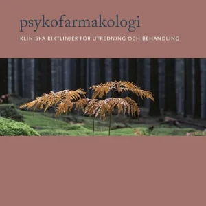 Psykofarmakologi : Kliniska riktlinjer för utredning och behandling | 1:a upplagan Snabb frakt
