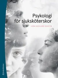 Psykologi för sjuksköterskor | 3:e upplagan Lägg i varukorgen