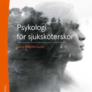 Psykologi för sjuksköterskor | 2:a upplagan Endast denna vecka