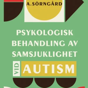 Kampanjpris Psykologisk behandling av samsjuklighet vid autism : en guide för kliniker | 1:a upplagan