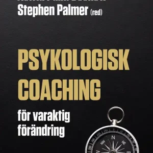 Populär Psykologisk coaching - för varaktig förändring | 1:a upplagan