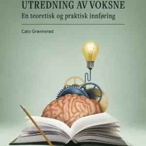 Psykologisk utredning av voksne - en teoretisk og praktisk innføring | 1:a upplagan Kampanj