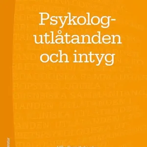Köp nu Psykologutlåtanden och intyg | 3:e upplagan