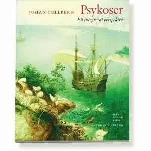 Psykoser : ett integrerat perspektiv | 2:a upplagan Lägg i varukorgen