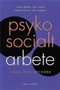 Lägg i varukorgen Psykosocialt arbete : Idéer och metoder | 1:a upplagan