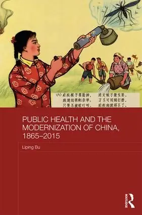 Public Health and the Modernization of China, 1865-2015 | 1:a upplagan Nyhet