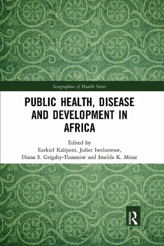 Public Health, Disease and Development in Africa | 1:a upplagan Reapris