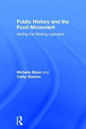Begränsat antal Public History and the Food Movement | 1:a upplagan
