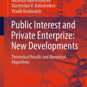 Bästa pris Public Interest and Private Enterprize: New Developments | 1:a upplagan