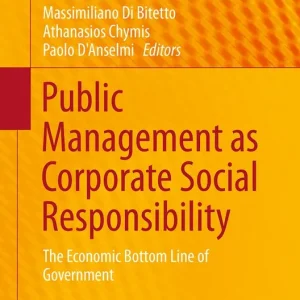 Utförsäljning Public Management as Corporate Social Responsibility | 1:a upplagan