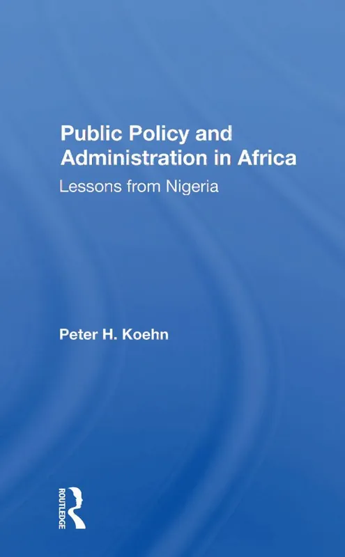 Public Policy And Administration In Africa | 1:a upplagan Sista chansen