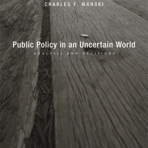 Public Policy in an Uncertain World | 0:e upplagan Nedsatt pris