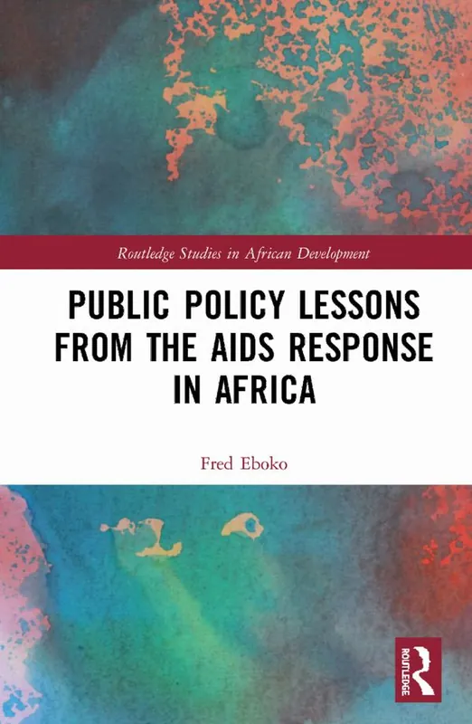 Public Policy Lessons from the AIDS Response in Africa | 1:a upplagan Nedsatt pris